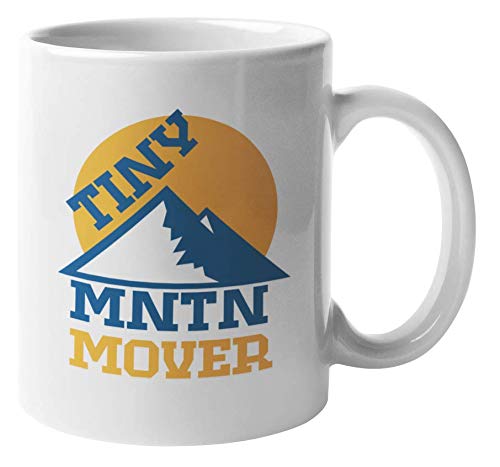 Make Your Mark Design Tiny Mountain Mover. Motivational Coffee & Tea Mug For Youth, Younger Generation, Teen, Professional, Christian Kids, Missionary, Men And Women (11oz)