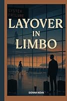 Layover in Limbo B0F5VV43RF Book Cover