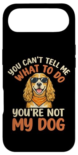 �R�b�J�[�X�p�j�G�� You Cant Tell Me What To Do Youre Not My Dog �X�}�z�P�[�X iPhone Air �p