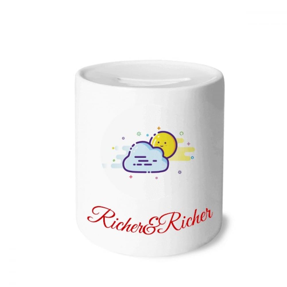 Cloudy Overcast Climate Rich and Rich Bank Saving Box Coin