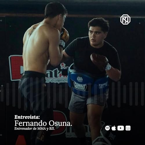『La estrategia detrás del octágono, el ataque armado, entrenar a tu hermano. | Fernando Osuna』のカバーアート