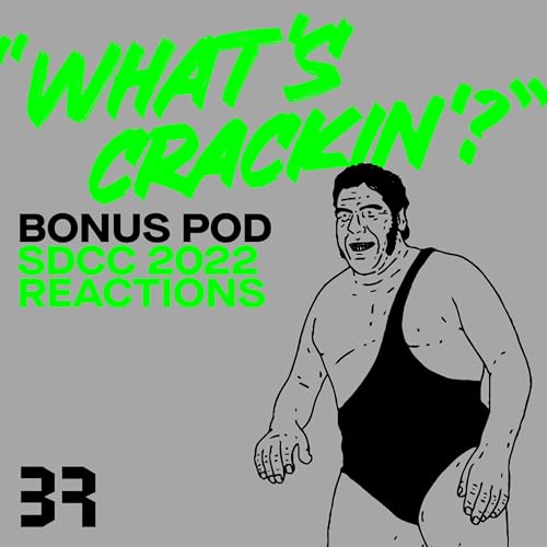 Bonus Pod: SDCC 2022 Reactions Podcast Por  arte de portada