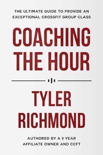 Coaching the Hour: A handbook for Group Fitness Coaches