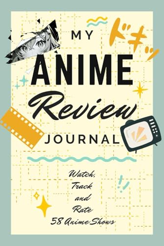 My Anime Review Journal: Anime Viewing Record and Critique Logbook to Write in Summaries, Thoughts & Ratings | Watching Tracker Notebook for Anime Enthusiasts, Fans & Casual Viewers