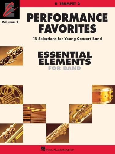 Performance Favorites, Vol. 1 - Trumpet 2: Correlates with Book 2 of Essential Elements for Band