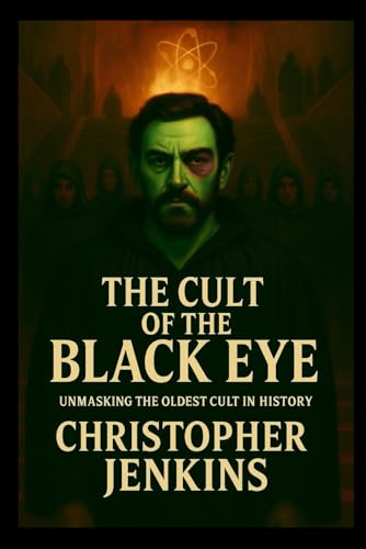 The Cult of the Black Eye: Unmasking the Oldest Cult in History für 16,40 EUR (-12%) statt 43,20 EUR bei amazon.de Bild: The Cult of the Black Eye: Unmasking the Oldest Cult in History für 16,40 EUR (-12%) statt 43,20 EUR bei amazon.de