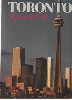 Hardcover Toronto: The Heart of the City Book