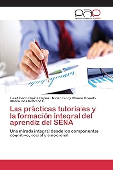 Paperback Las prácticas tutoriales y la formación integral del aprendiz del SENA [Spanish] Book