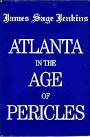 Atlanta in the age of Pericles 0899370292 Book Cover