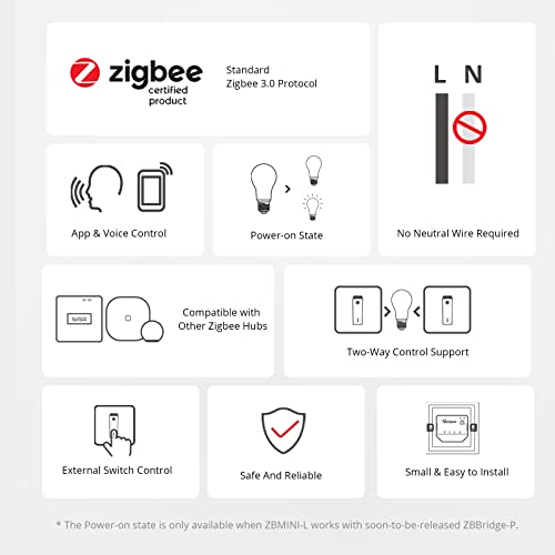 Switches SONOFF ZBMINI-L ZigBee Mini Smart Switch, 2 Way Light Switch, Compatible with Alexa, SmartThings Hub, Philips Hue, Google Home and SONOFF ZBBridge, ZigBee 3.0 Hub Required, No Neutral Wire Required SmartThings Compatible Switches SONOFF ZBMINI-L ZigBee Mini Smart Switch, 2 Way Light Switch, Compatible with Alexa, SmartThings Hub, Philips Hue, Google Home and SONOFF ZBBridge, ZigBee 3.0 Hub Required, No Neutral Wire Required SmartThings Compatible