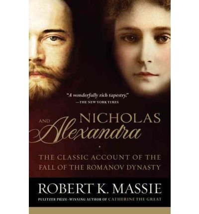 By Robert K Massie ( Author ) [ Nicholas and Alexandra By Feb-2000 Paperback