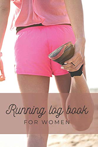Running log book for women: Running planner | training diary - improve your runs by tracing distance and time (running lovers)