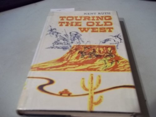 Touring the old West. B005OLXD2W Book Cover
