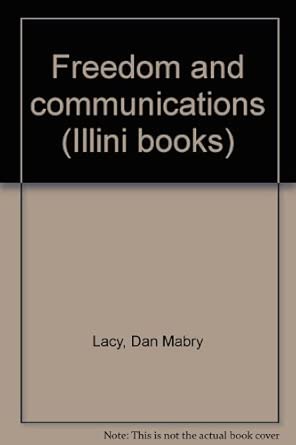 FREEDOM AND COMMUNICATIONS: LACY DAN: Amazon.com: Books