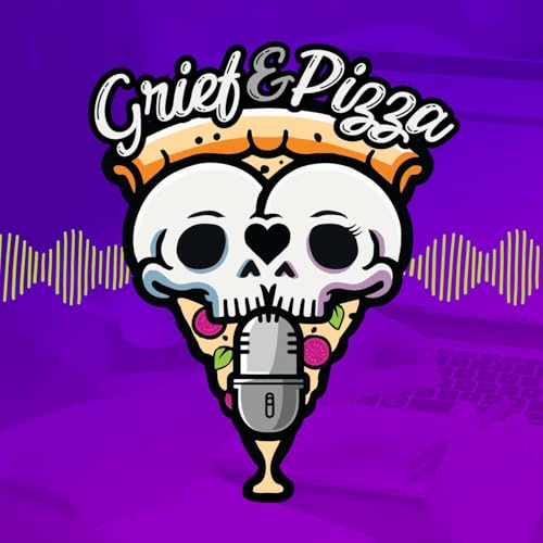 Grief & Pizza cover art