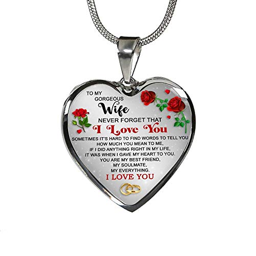 Valentineâ€™s Day Gift for Wife - to My Gorgeous Wife Never Forget That I Love You - Pendant Necklace for Wife