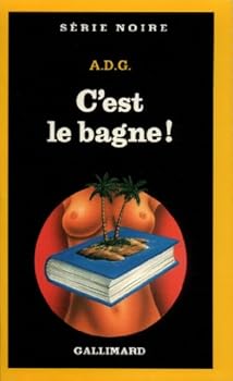 Paperback C Est Le Bagne [French] Book