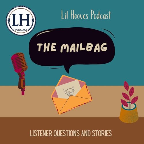 Mail Bag: Listener Stories, Questions & Ranch Life