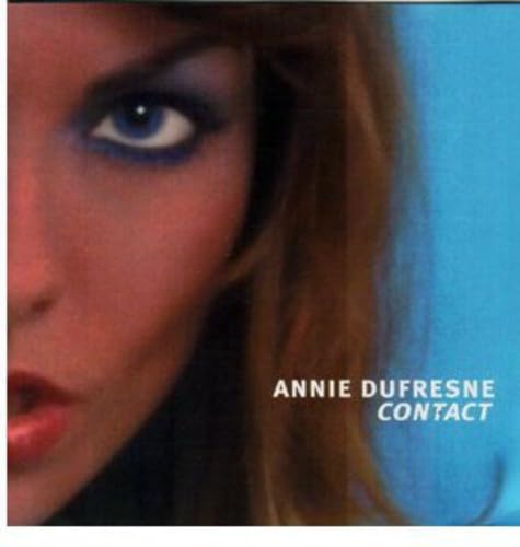 Contact [Audio CD] Annie Dufresne