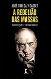 Rebeliao das Massas, A