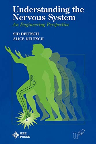 Compare Textbook Prices for Understanding the Nervous System: An Engineering Perspective 1 Edition ISBN 9780879422967 by Deutsch, Sid,Deutsch, Alice