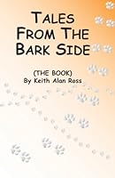 Tales From The Bark Side 1931916527 Book Cover