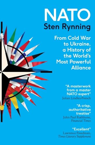 NATO: From Cold War to Ukraine, a History of the World's Most Powerful Alliance