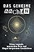 Das geheime Aachen: Urban Legends, mysteriöse Orte und längst vergessene Geschichten. Geschenk für Fans von Grusel und Mystery, Halloween, True Crime, Reise