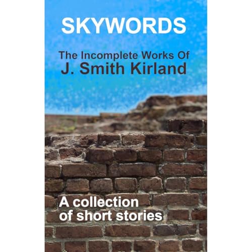 Skywords Audiobook By J. Smith Kirkland cover art