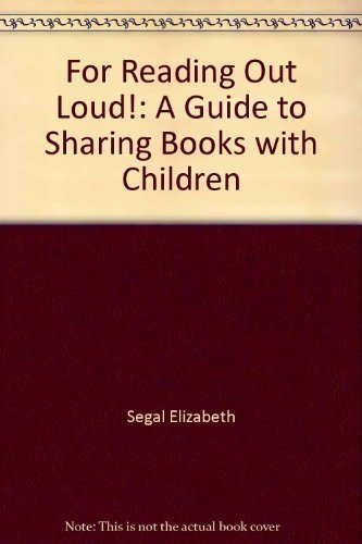 For reading out loud!: A guide to sharing books... 044002711X Book Cover