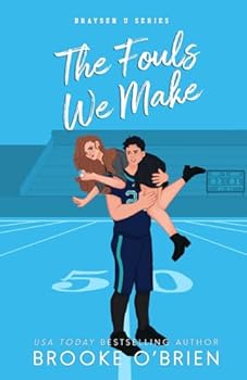 Paperback The Fouls We Make - Illustrated Edition (Braysen U) Book