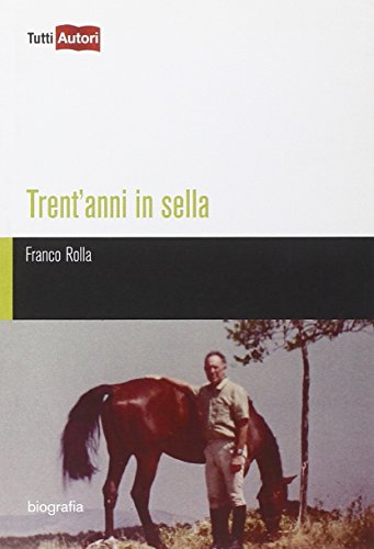  Trent\'anni in sella