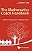 MATHEMATICS COACH HANDBOOK, THE (Problem Solving in Mathematics and Beyond)