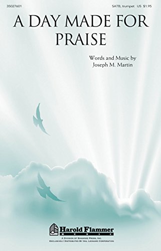 A Day Made for Praise partition SATB pour les concerts de chorale paroissiale