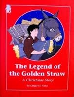 The Legend of the Golden Straw: A Christmas Story (Campion Book) 082940631X Book Cover