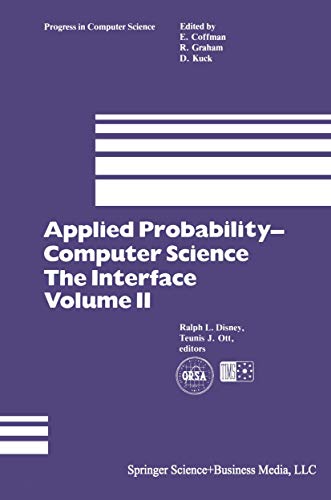 Applied Probability― Computer Science: The Interface: 3 (Progress in Computer Science and Applied Logic) view 2