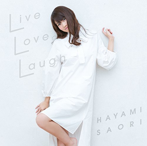 「Live Love Laugh」<通常盤> 「Live Love Laugh」<通常盤>