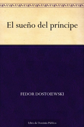 El sueño del príncipe El sueño del príncipe