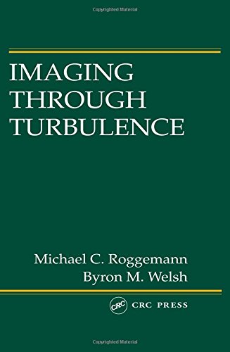 Imaging Through Turbulence (Laser & Optical Science & Technology)