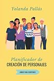 Planificador de creación de personajes: (libros para escritores)
