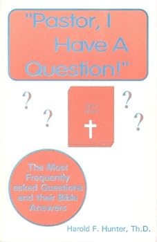 Paperback "Pastor, I Have a Question!": The Most Frequently asked Questions and their Bible Answers Book