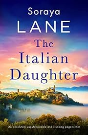The Italian Daughter: An absolutely unputdownable and stunning page-turner (The Lost Daughters)