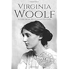 Virginia Woolf: A Life from Beginning to End (Biographies of British Authors)