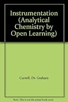 Instrumentation (Analytical Chemistry by Open Learning) 0471913693 Book Cover
