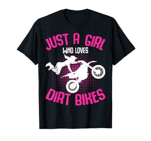 Just a Girl Who Loves Dirt Bikes T-Shirt