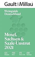 Gault & Millau Deutschland Weinguide Mosel, Sachsen, Saale-Unstrut 2021 3742319779 Book Cover