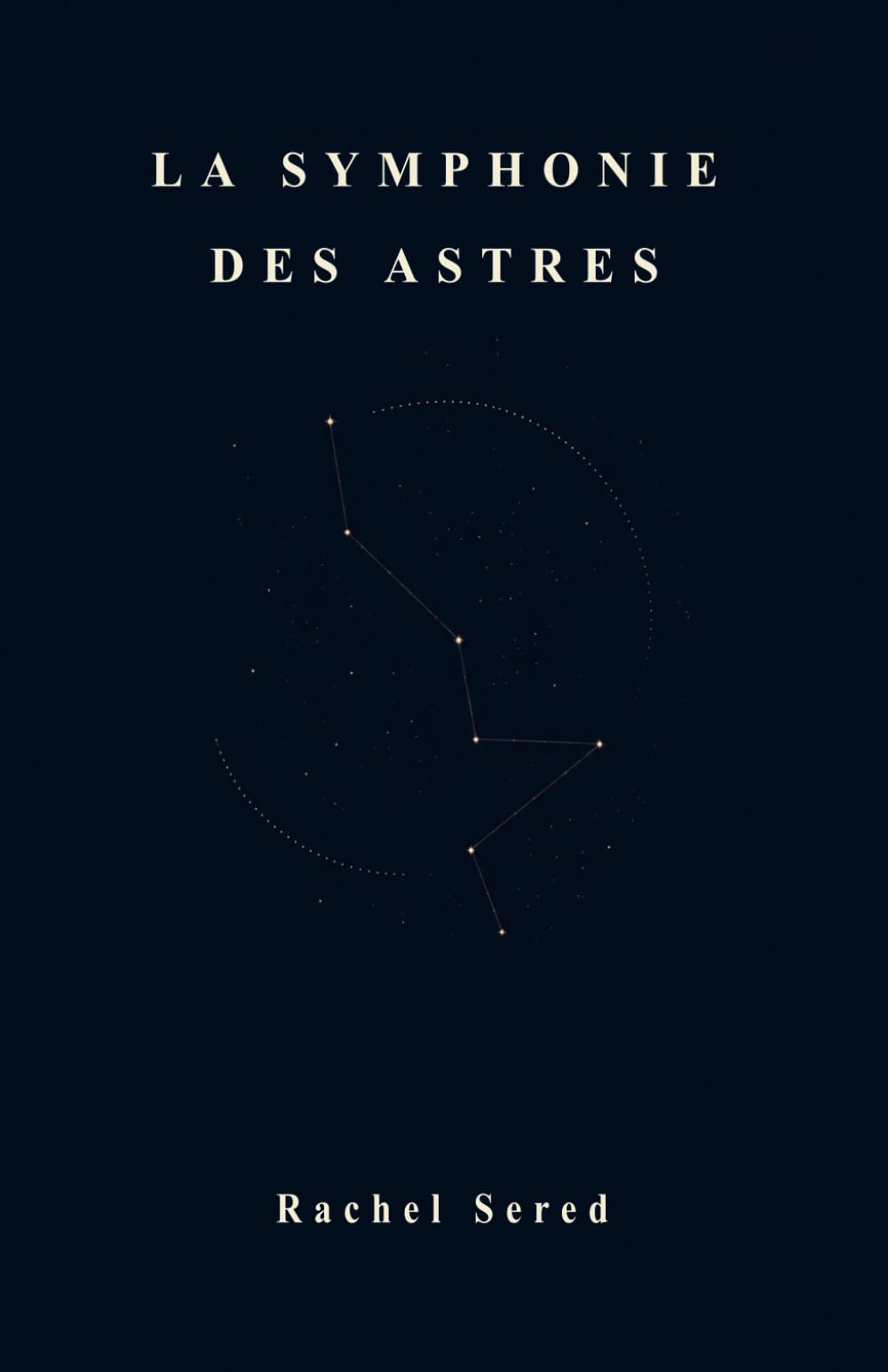 LA SYMPHONIE DES ASTRES: Cinq mouvements pour le ciel