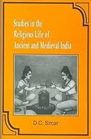 Studies in the Religious Life of Ancient and Medieval India 8120827902 Book Cover
