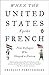 When the United States Spoke French: Five Refugees Who Shaped a Nation