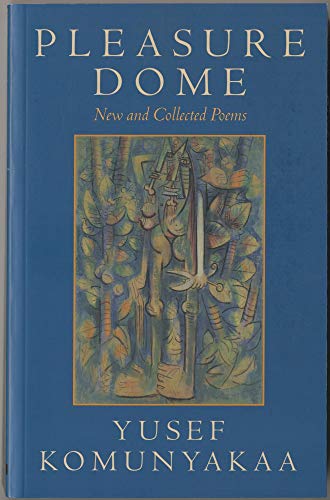 Pleasure Dome: New and Collected Poems (Wesleyan Poetry Series)